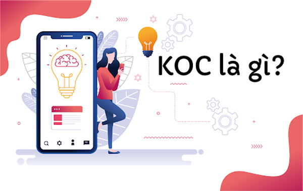 KOC là viết tắt của Key Opinion Consumer